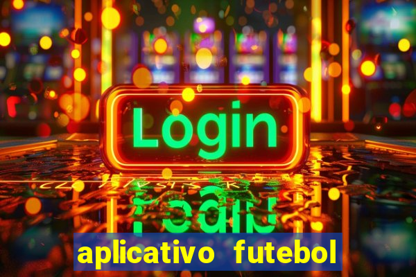 aplicativo futebol da hora 3.7